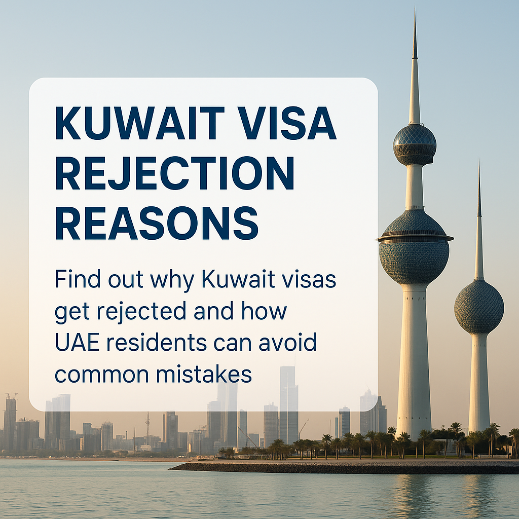 Top Kuwait Visa Rejection Reasons & How to Avoid Them